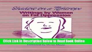 Read Shadow on a Tightrope: Writings by Women on Fat Oppression  PDF Online