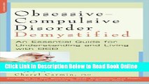 Read Obsessive-Compulsive Disorder Demystified: An Essential Guide for Understanding and Living