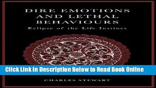 Read Dire Emotions and Lethal Behaviours: Eclipse of the Life Instinct  Ebook Free