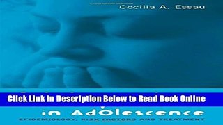 Read Substance Abuse and Dependence in Adolescence: Epidemiology, Risk Factors and Treatment