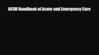 Read AFEM Handbook of Acute and Emergency Care PDF Full Ebook