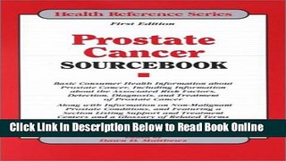 Read Prostate Cancer Sourcebook: Basic Consumer Health Information about Prostate Cancer,