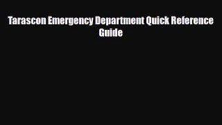 Download Tarascon Emergency Department Quick Reference Guide PDF Full Ebook