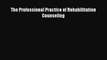 [PDF] The Professional Practice of Rehabilitation Counseling Download Full Ebook
