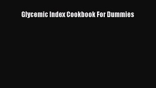 Read Glycemic Index Cookbook For Dummies Ebook Free