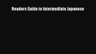 Read Readers Guide to Intermediate Japanese E-Book Free