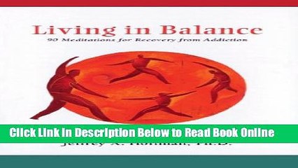 Read Living in Balance Meditations Book: 90 Meditations for Recovery from Addiction (Hazelden