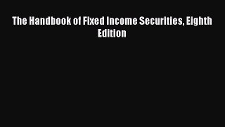 Read The Handbook of Fixed Income Securities Eighth Edition PDF Online