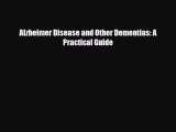 Read Alzheimer Disease and Other Dementias: A Practical Guide PDF Full Ebook