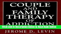 Read Couple and Family Therapy of Addiction (Library of Substance Abuse Treatment)  Ebook Free