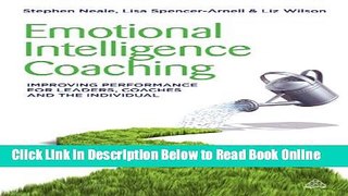 Read Emotional Intelligence Coaching: Improving Performance for Leaders, Coaches and the