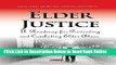 Read Elder Justice: A Roadmap for Preventing and Combating Elder Abuse (Aging Issues, Health and