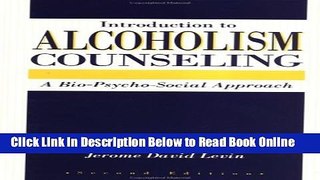 Read Introduction To Alcoholism Counseling: A Bio-Psycho-Social Approach  Ebook Free