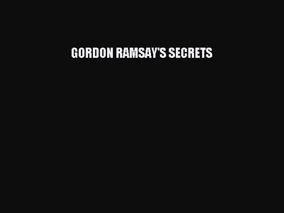 Read GORDON RAMSAY'S SECRETS Ebook Free