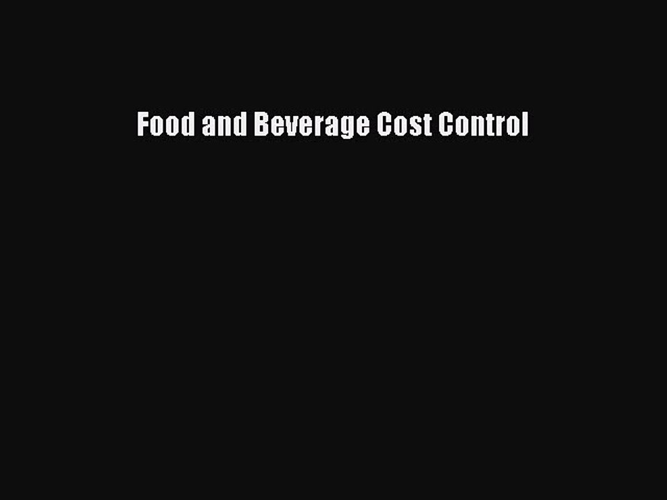 Read Food and Beverage Cost Control Ebook Free