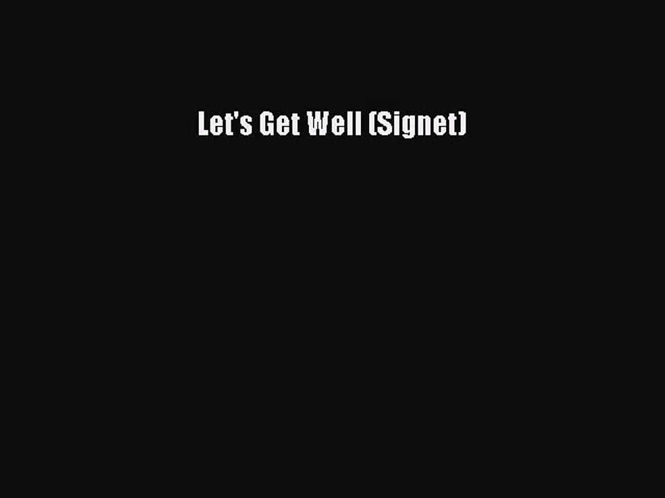 Read Books Let's Get Well (Signet) E-Book Download