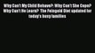 Read Books Why Can't My Child Behave?: Why Can't She Cope?  Why Can't He Learn?  The Feingold