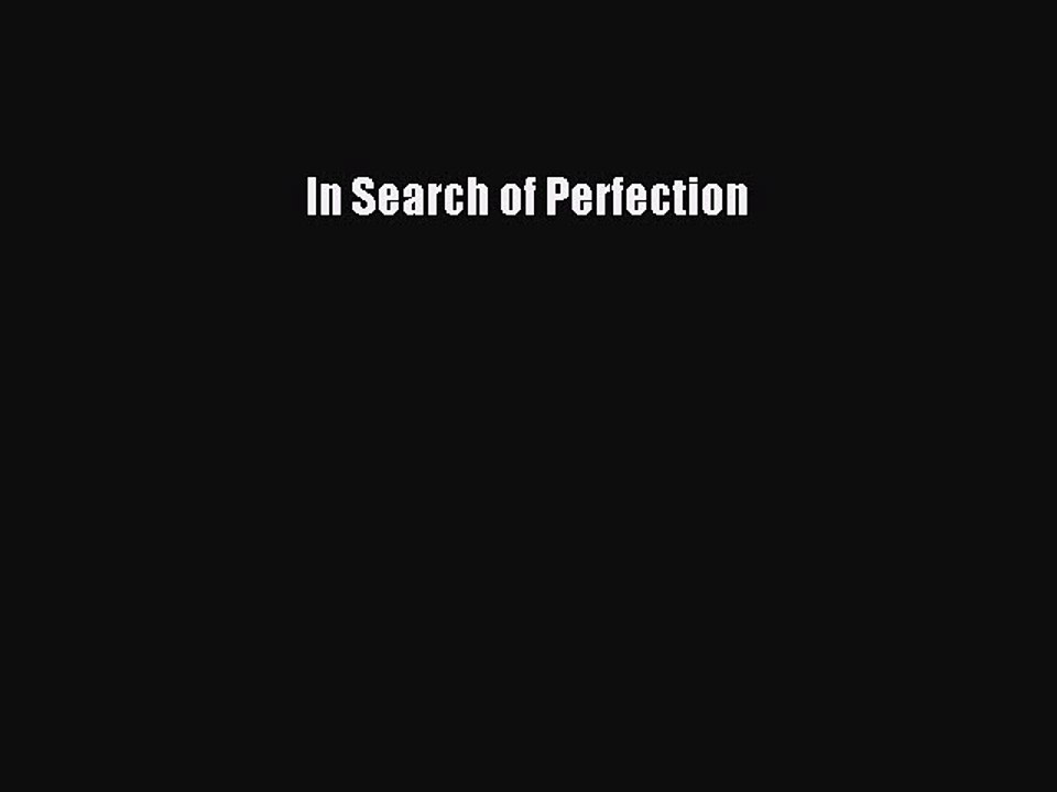 Read In Search of Perfection PDF Online