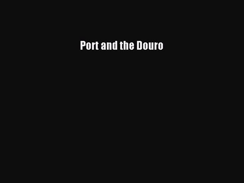 Download Port and the Douro Ebook Free