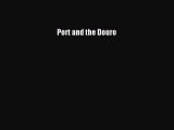 Download Port and the Douro Ebook Free