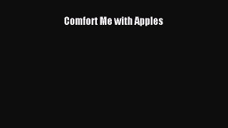 Download Comfort Me with Apples PDF Online