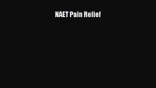 Read Books NAET Pain Relief E-Book Download