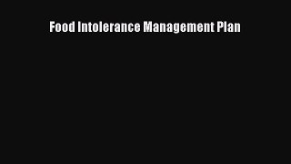 Read Books Food Intolerance Management Plan ebook textbooks
