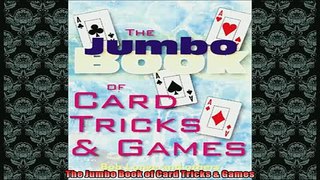 FREE PDF  The Jumbo Book of Card Tricks  Games  DOWNLOAD ONLINE