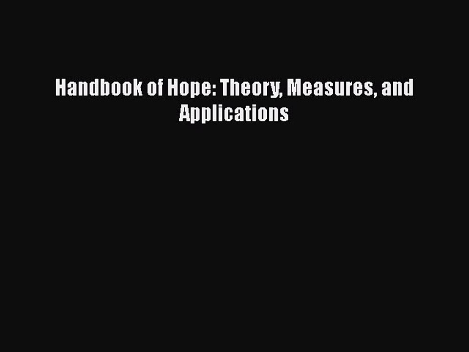 Read Books Handbook of Hope: Theory Measures and Applications ebook textbooks