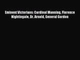 Read Eminent Victorians: Cardinal Manning Florence Nightingale Dr. Arnold General Gordon Ebook