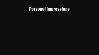 Read Personal Impressions PDF Free