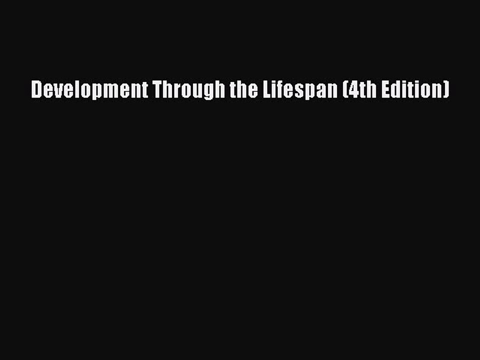 Read Books Development Through the Lifespan (4th Edition) E-Book Free