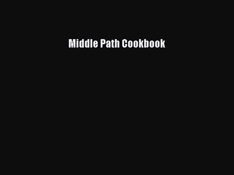 Read Middle Path Cookbook Ebook Free