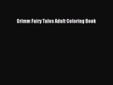 Read Grimm Fairy Tales Adult Coloring Book PDF Free