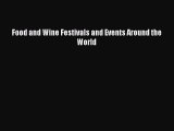 [PDF] Food and Wine Festivals and Events Around the World Read Online