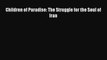 [PDF] Children of Paradise: The Struggle for the Soul of Iran [Download] Full Ebook