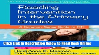 Read Reading Intervention in the Primary Grades: A Common-Sense Guide to RTI (The Essential