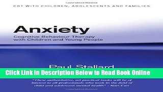 Read Anxiety: Cognitive Behaviour Therapy with Children and Young People (CBT with Children,