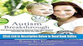 Read Autism Breakthrough: The Groundbreaking Method That Has Helped Families All over the World