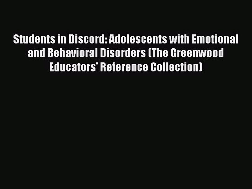 Read Books Students in Discord: Adolescents with Emotional and Behavioral Disorders (The Greenwood