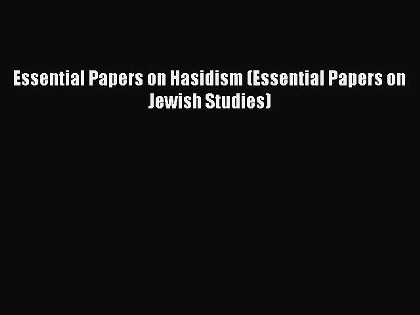 ⁣Read Books Essential Papers on Hasidism (Essential Papers on Jewish Studies) ebook textbooks