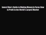 Read Invest Diva's Guide to Making Money in Forex: How to Profit in the World's Largest Market