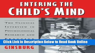 Read Entering the Child s Mind: The Clinical Interview In Psychological Research and Practice  PDF