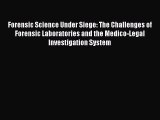 [PDF] Forensic Science Under Siege: The Challenges of Forensic Laboratories and the Medico-Legal