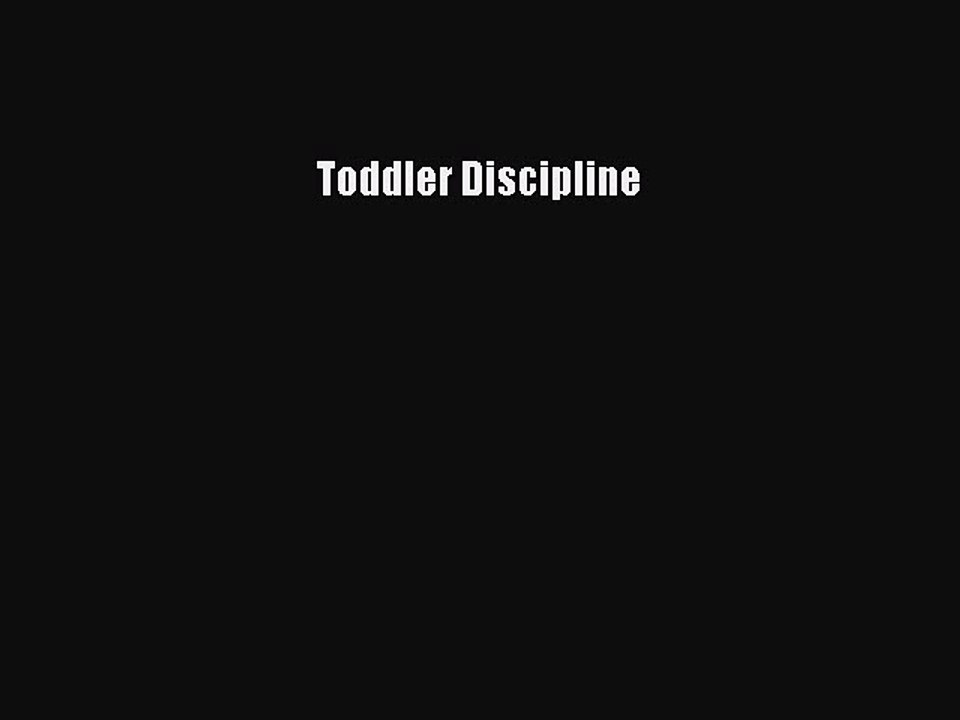 Read Books Toddler Discipline E-Book Free
