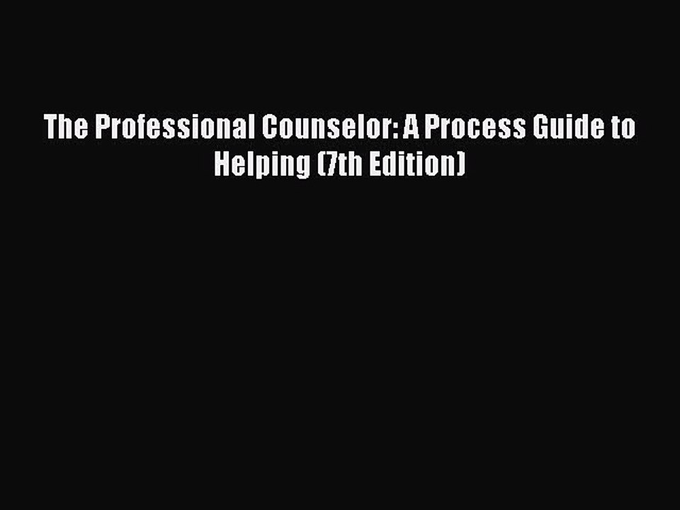 Read Books The Professional Counselor: A Process Guide to Helping (7th Edition) E-Book Free