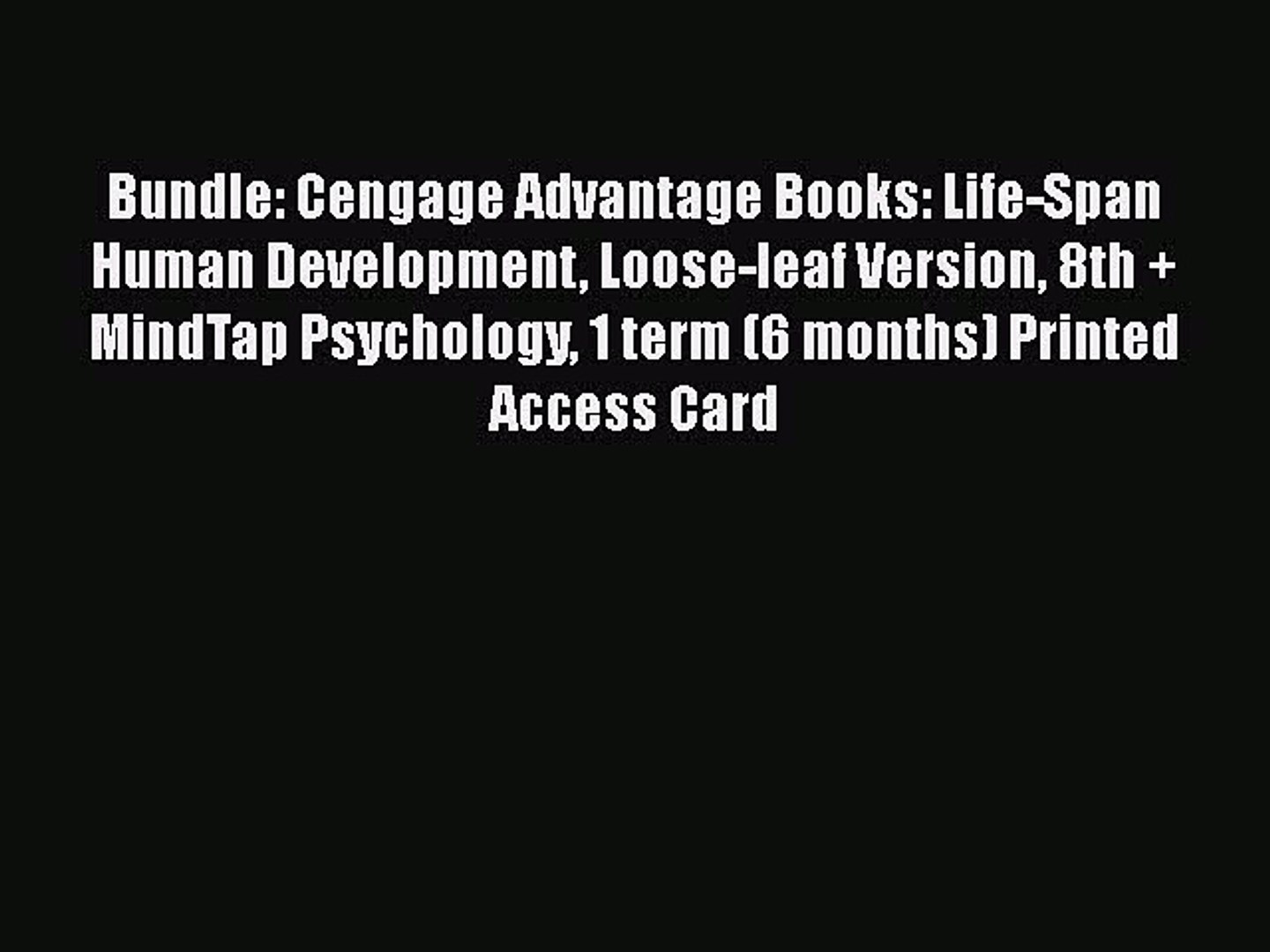 Read Books Bundle Cengage Advantage Books Life Span Human Development Loose Leaf Version - 