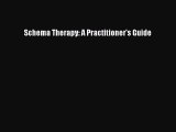 Read Books Schema Therapy: A Practitioner's Guide ebook textbooks