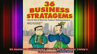 READ FREE FULL EBOOK DOWNLOAD  36 Business Stratagems Secret Art of War for Todays Entrepreneurs Full EBook