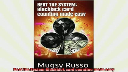 READ book  Beat the SystemBlackjack card counting made easy  FREE BOOOK ONLINE